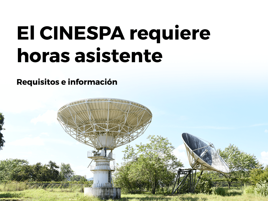 imagen ilustrativa con el texto: EL CINESPA requiere horas asistente. Requisitos e información